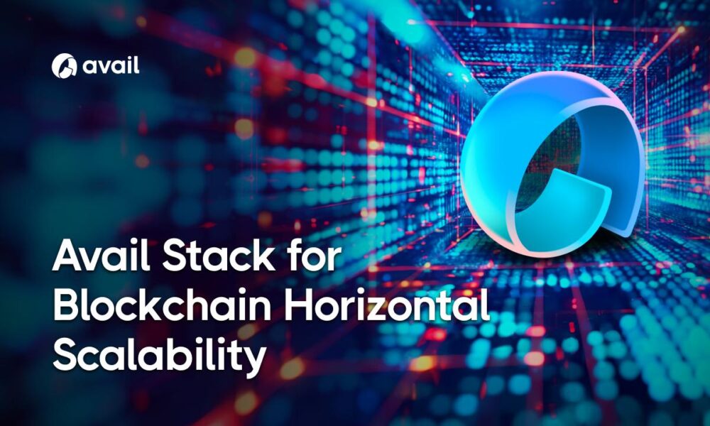avail-goes-full-stack-to-capture-$300bn-global-blockchain-infra-market