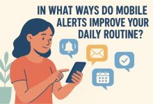 in-what-ways-do-mobile-alerts-improve-your-daily-routine?